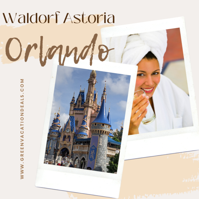 Special offers, deals at Waldorf Astoria Orlando Disney World